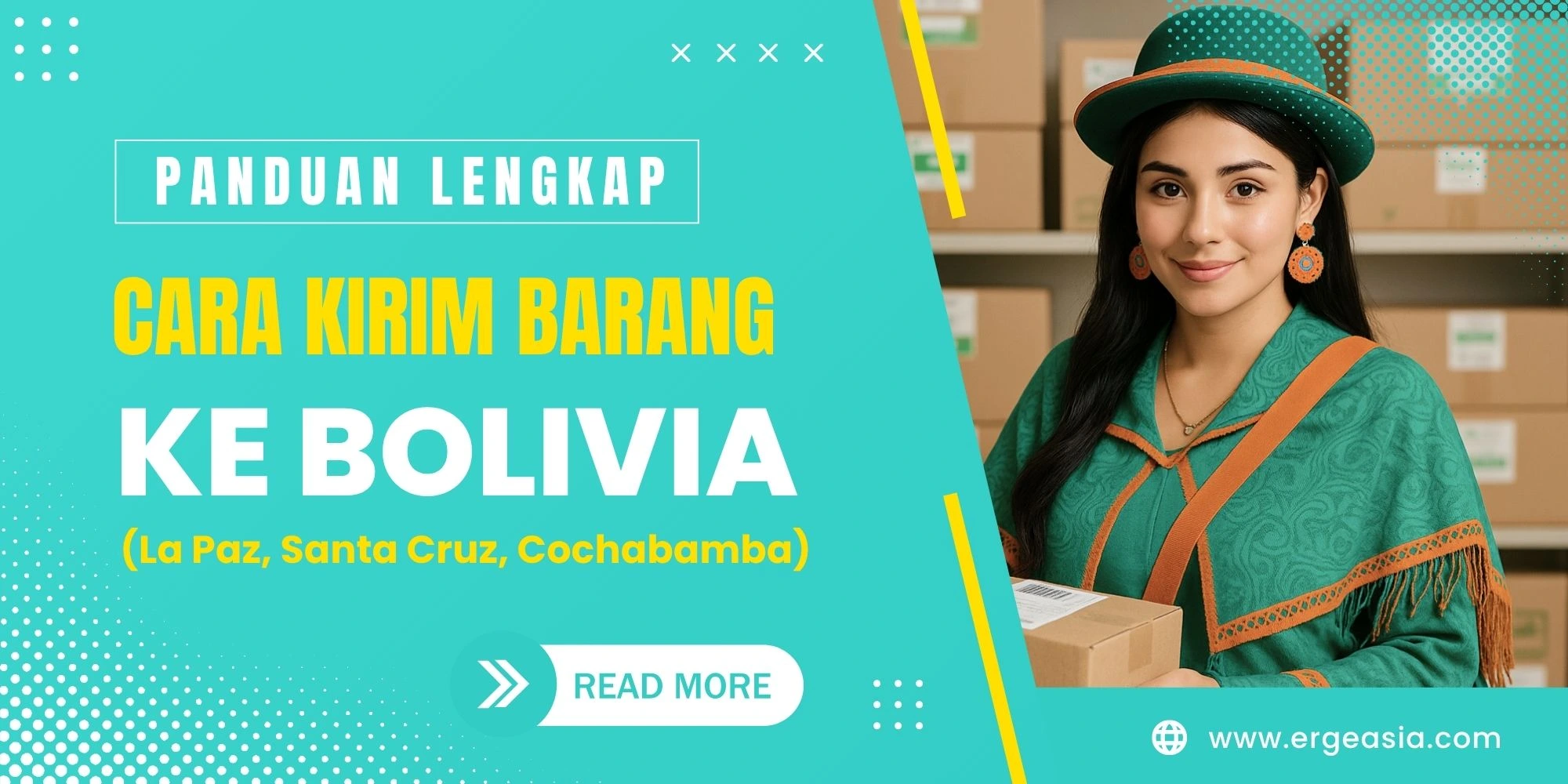 Cara Kirim Barang ke Bolivia (La Paz, Santa Cruz, Cochabamba) dari Indonesia - Panduan Lengkap