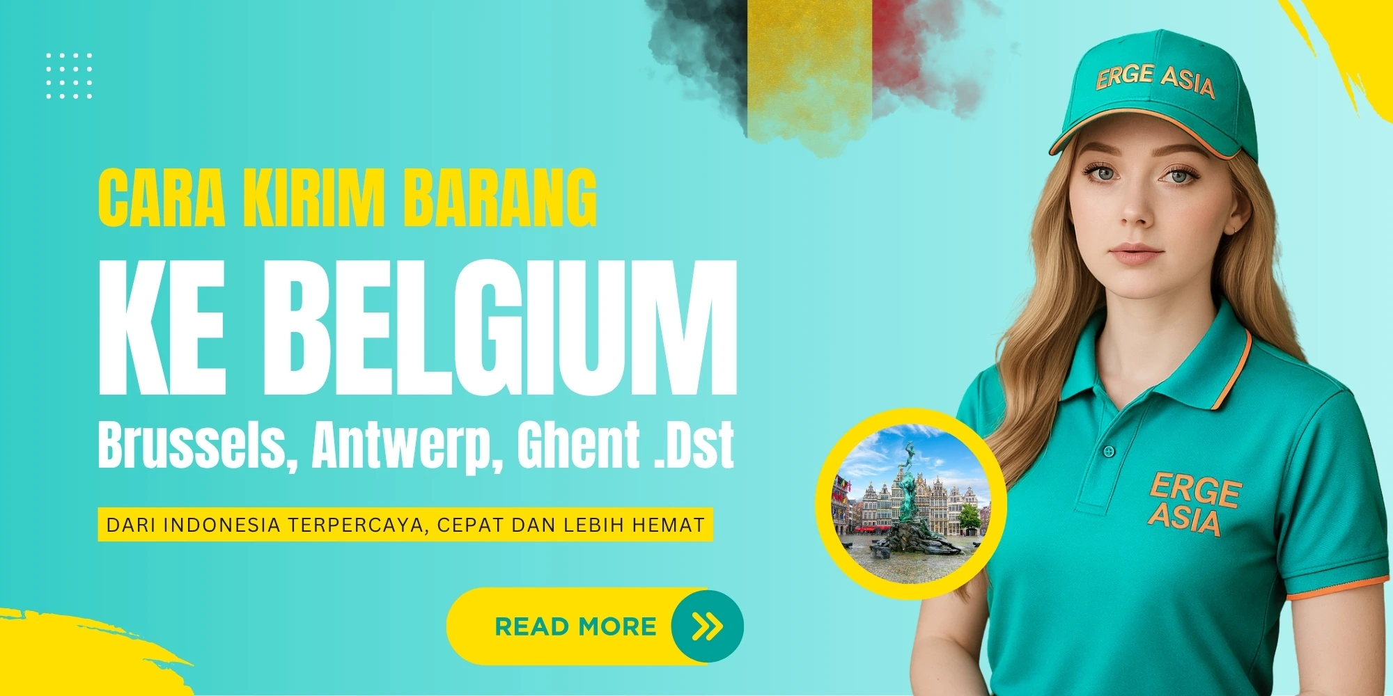 Jasa Pengiriman ke Belgium (Brussels, Antwerp, Ghent) dari Indonesia Terpercaya