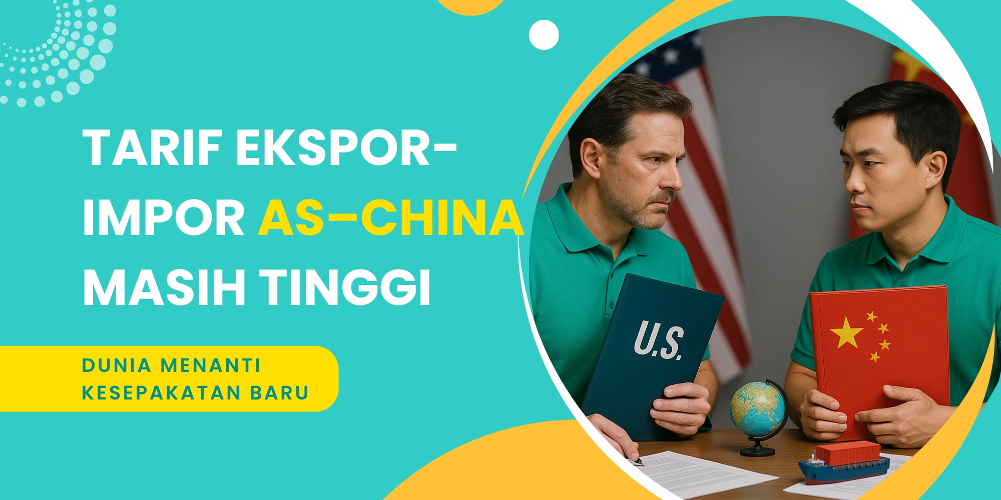 Tarif Ekspor-Impor China Masih Tinggi, Dunia Menanti Kesepakatan Baru